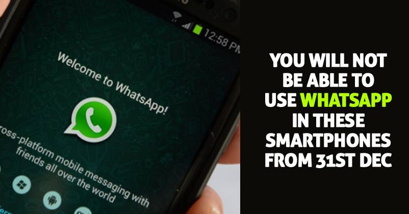 WhatsApp Will Stop Working On These Smartphones After December 31