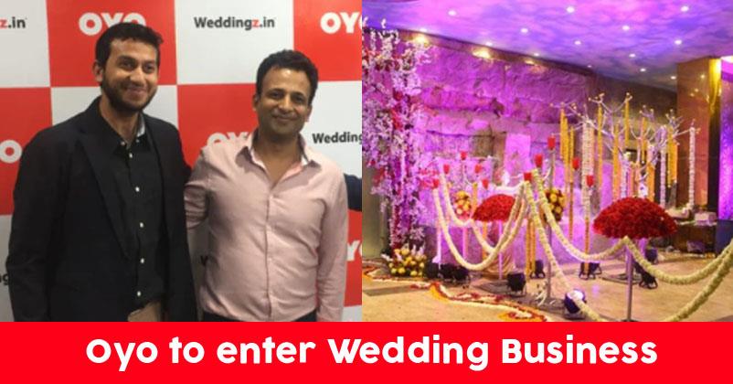 Oyo Rooms To Enter The Wedding Business With A Chain Of Offline Stores.