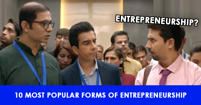 10 Most Popular Forms Of Entrepreneurship