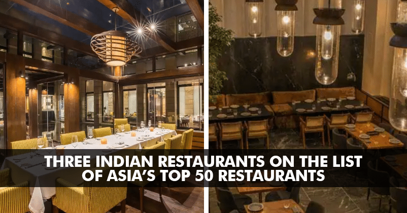 Asia’s 50 Best Restaurants: Three Indian Restaurants On The List